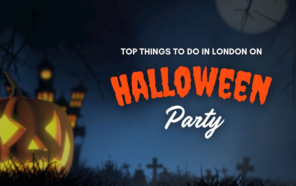 Top Things to Do in London on Halloween
