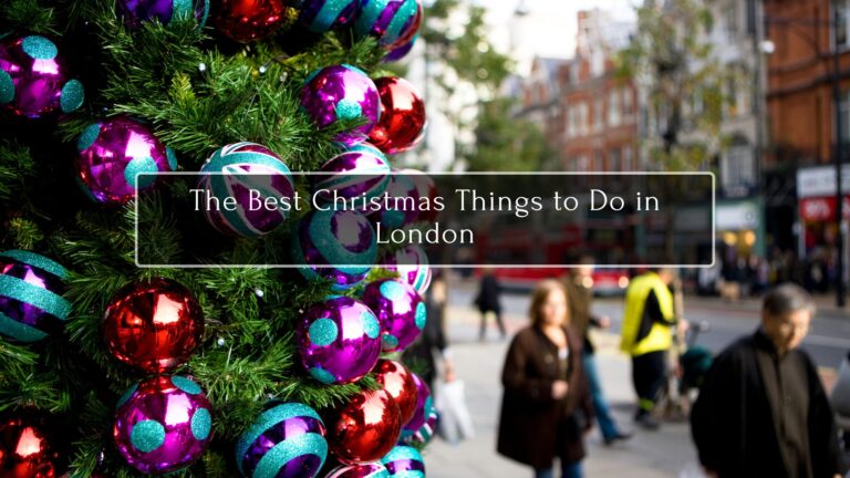 The Best Christmas Things to Do in London