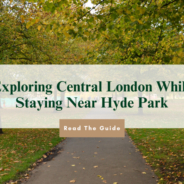 staying near Hyde Park